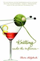 Knitting Under the Influence 0446697958 Book Cover