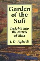 Garden of the Sufi: Insights Into the Nature of Man 0893342696 Book Cover