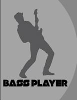 Bass Player: 8.5"x11" Notebook with 100 Pages of Sheet Music 1723973742 Book Cover