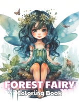 Forest Fairy Coloring Book for Adult: New and Exciting Designs B0CQSHZ4P6 Book Cover