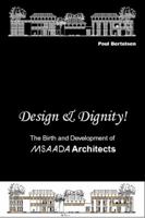 Design & Dignity: The Birth and Development of Msaada Architects 193379464X Book Cover