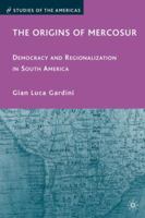 The Origins of Mercosur 0230613136 Book Cover