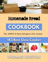 Homemade Bread: Mouthwatering bread loaves Recipes B0BL54GH1Q Book Cover