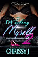 I'm Feeling Myself 2 (Volume 3) 1542639034 Book Cover