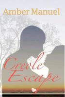 Creole Escape 1477427333 Book Cover
