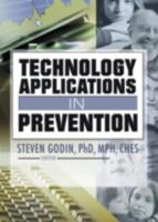 Technology Applications in Prevention 0789025841 Book Cover