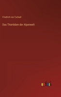 Das Thierleben der Alpenwelt 3368446061 Book Cover