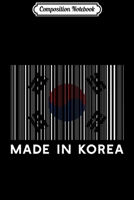 Composition Notebook: Made in Korean Funny Barcode Korea American Gift Journal/Notebook Blank Lined Ruled 6x9 100 Pages 1711686484 Book Cover