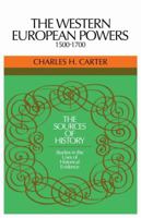 The Western European powers, 1500-1700, (The Sources of history: studies in the uses of historical evidence) 0521291550 Book Cover