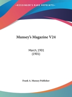 Munsey's Magazine V24: March, 1901 1120950783 Book Cover