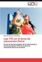 Las Tic En El Area de Educacion Fisica 3659050245 Book Cover