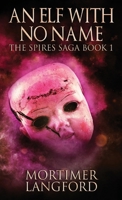 An Elf With No Name 4824154480 Book Cover