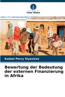 Bewertung der Bedeutung der externen Finanzierung in Afrika (German Edition) 620779348X Book Cover