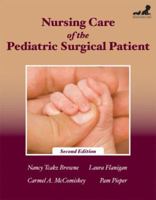 Nursing Care of the Pediatric Surgical Patient 0763740527 Book Cover