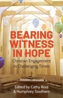 Bearing Witness in Hope : Ecclesiology Beyond Chaos and Despair 0334058686 Book Cover