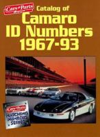 Catalog of Camaro I.D. Numbers 1967-93 (Matching Number Series) 1880524155 Book Cover