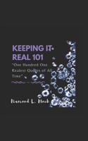 Keeping It Real 101 1081277807 Book Cover