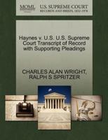 Haynes v. U.S. U.S. Supreme Court Transcript of Record with Supporting Pleadings 1270576046 Book Cover