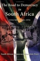 The Road to Democracy in South Africa, Volume 1: 1960-1970 1868729060 Book Cover