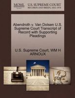 Abendroth v. Van Dolsen U.S. Supreme Court Transcript of Record with Supporting Pleadings 1270120948 Book Cover