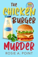 The Chicken Burger Murder 1998962466 Book Cover
