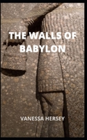 The Walls of Babylon null Book Cover