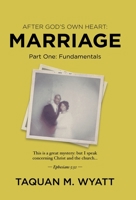 Marriage: Part One: Fundamentals B09HFXH6L8 Book Cover