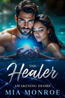 The Healer: Awakening Desire B0FFQFZGR2 Book Cover