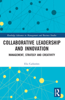 Collaborative Leadership and Innovation: Management, Strategy and Creativity 1032078146 Book Cover