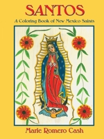 Santos, a Coloring Book of New Mexico Saints 0865347018 Book Cover