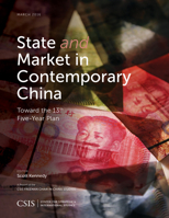 State and Market in Contemporary China: Toward the 13th Five-Year Plan (CSIS Reports) 1442259434 Book Cover
