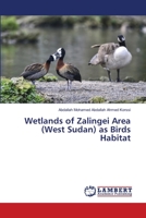 Wetlands of Zalingei Area (West Sudan) as Birds Habitat 620319641X Book Cover