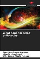 What hope for what philosophy 6209759920 Book Cover