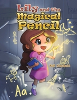 Lily and the Magical Pencil 9948702832 Book Cover