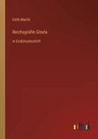 Reichsgräfin Gisela: in Großdruckschrift 3368473549 Book Cover
