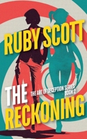 The Reckoning (The Art of Deception) B0GGN12CWS Book Cover