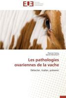 Les Pathologies Ovariennes de la Vache 3838181751 Book Cover