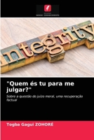 Quem és tu para me julgar? 6203104426 Book Cover