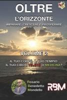 Il tuo corpo, il tuo tempio: Il tuo cibo è veleno o medicina? (Oltre l'orizzonte) (Italian Edition) B0DVR3Y7X5 Book Cover