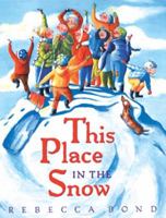 This Place in the Snow 0525473084 Book Cover