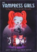 The Vampress Girls: City of the Lost Souls (Book 1) 0758225288 Book Cover