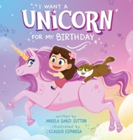 I Want a Unicorn for my Birthday 0578678802 Book Cover