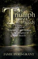 Triumph Over Tragedy 1953497217 Book Cover