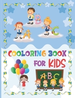 ABC Coloring Book For Kids: Kids coloring activity books - Kids Ages 3, Early Learning, Preschool and Kindergarten - Alphabet Book for Kids - Acti B08ZBJQZQ7 Book Cover