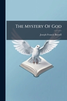 The Mystery Of God 1179909798 Book Cover