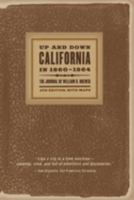 Up and Down California in 1860-1864: The Journal of William H. Brewer 0520027620 Book Cover