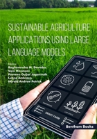 Sustainable Agriculture Applications Using Large Language Models B0FPQ7SRZD Book Cover