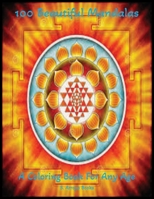100 Beautiful Mandalas for Stress Relief and Relaxation: A Coloring Book For Any Age B0C51PDNG7 Book Cover