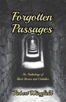 Forgotten Passages: The tales that got away B0BSFYR3CR Book Cover