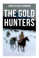 The Gold Hunters 1530081688 Book Cover